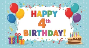 Read more about the article 🎁 500+ Memorable 4th Birthday Wishes for Sons, Daughters, and Friends