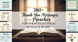 Read more about the article 380+ Thank You Messages to Preacher for Their Dedication to God’s Word