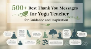 Read more about the article 🧘‍♀️ 500+ Best Thank You Messages for Yoga Teacher for Guidance and Inspiration